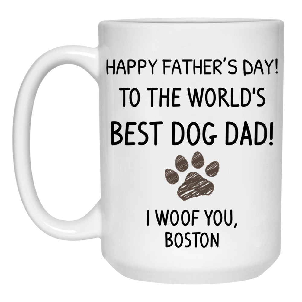 To The World's Best Dog Dad, Customized Coffee Mug, Funny gift for Dog Lovers, Father's Day gift