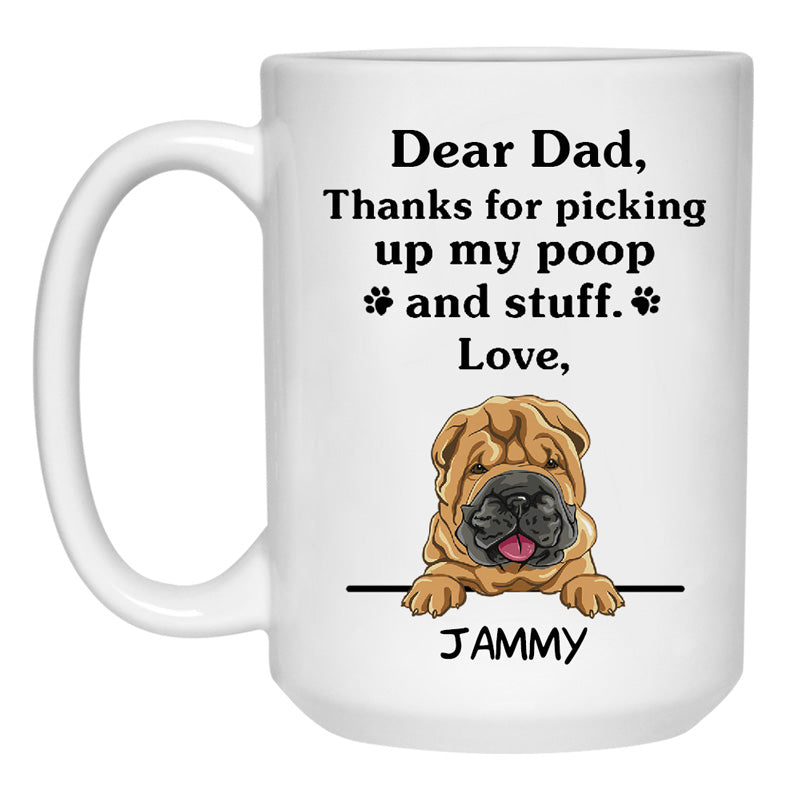 Thanks for picking up my poop and stuff, Funny Shar Pei Personalized Coffee Mug, Custom Gifts for Dog Lovers