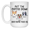 Put The Coffee Down, Funny Personalized Mug, Custom Gift for Dog Lovers