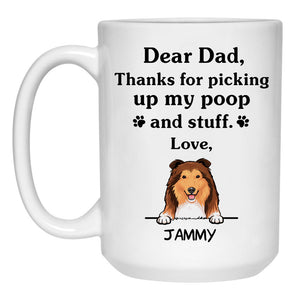 Thanks for picking up my poop and stuff, Funny Shetland Sheepdog (Sheltie) Personalized Coffee Mug, Custom Gifts for Dog Lovers