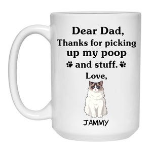 Thanks for picking up my poop and stuff, Funny Ragdoll Personalized Coffee Mug, Custom Gift for Cat Lovers