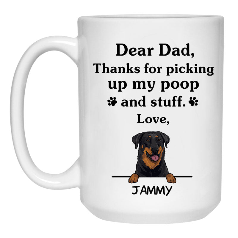 Thanks for picking up my poop and stuff, Funny Beauceron Personalized Coffee Mug, Custom Gifts for Dog Lovers