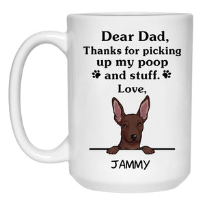 Thanks for picking up my poop and stuff, Funny Mexican Hairless Dog (Xolo) Personalized Coffee Mug, Custom Gifts for Dog Lovers
