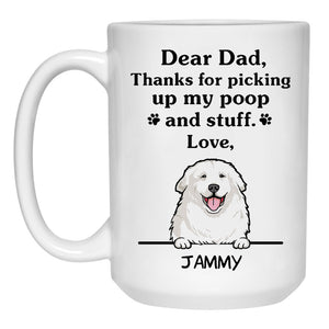 Thanks for picking up my poop and stuff, Funny Great Pyrenees Personalized Coffee Mug, Custom Gifts for Dog Lovers