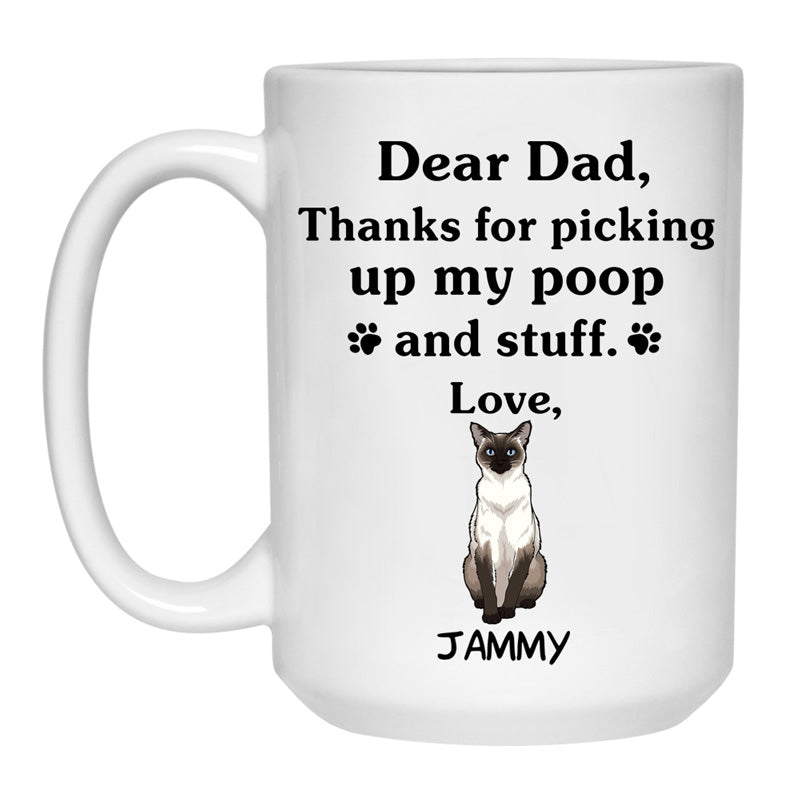 Thanks for picking up my poop and stuff, Funny Siamese Personalized Coffee Mug, Custom Gift for Cat Lovers