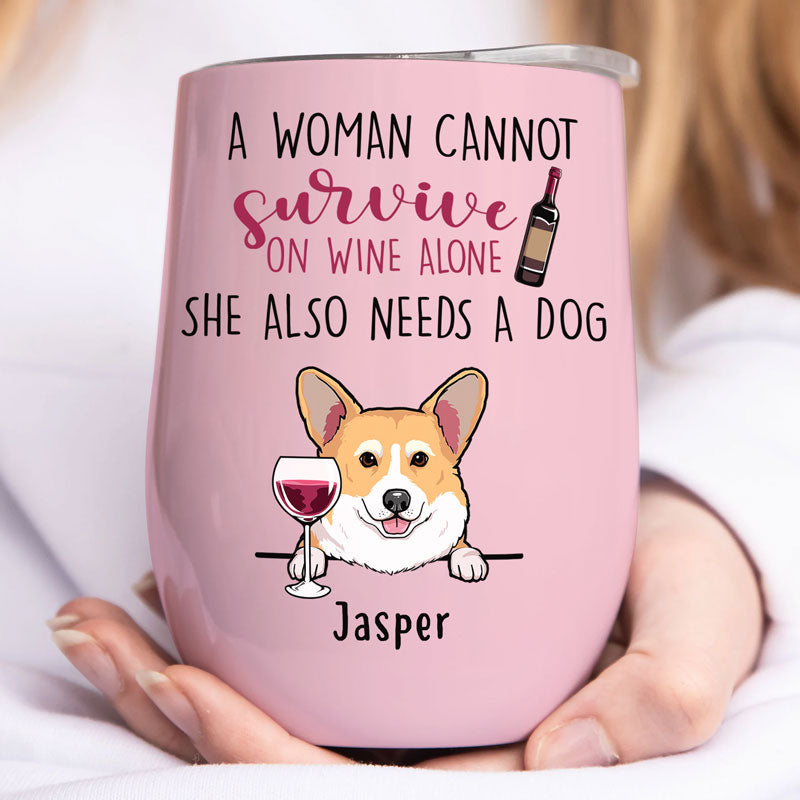 A Woman Cannot Survive On Wine Alone, Personalized Glass Cup