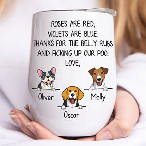 Roses Are Red Violets Are Blue, Personalized Wine Tumbler Cup, Custom Gift For Dog Lovers
