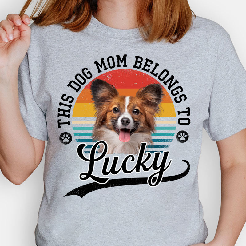 This Dog Mom Dog Dad Belongs To, Personalized Shirt, Gift For Dog Lovers, Custom Photo