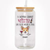 A Woman Cannot Survive On Wine Alone, Personalized Glass Cup, Gifts For Dog Lovers
