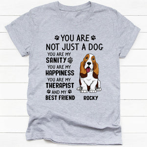 You Are Not Just A Dog, Personalized Shirt, Gifts for Dog Lovers