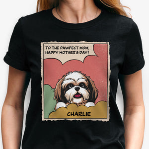 To The Pawfect Mom Dad, Personalized Shirt, Gifts For Dog Lovers, Mother's Day Gifts