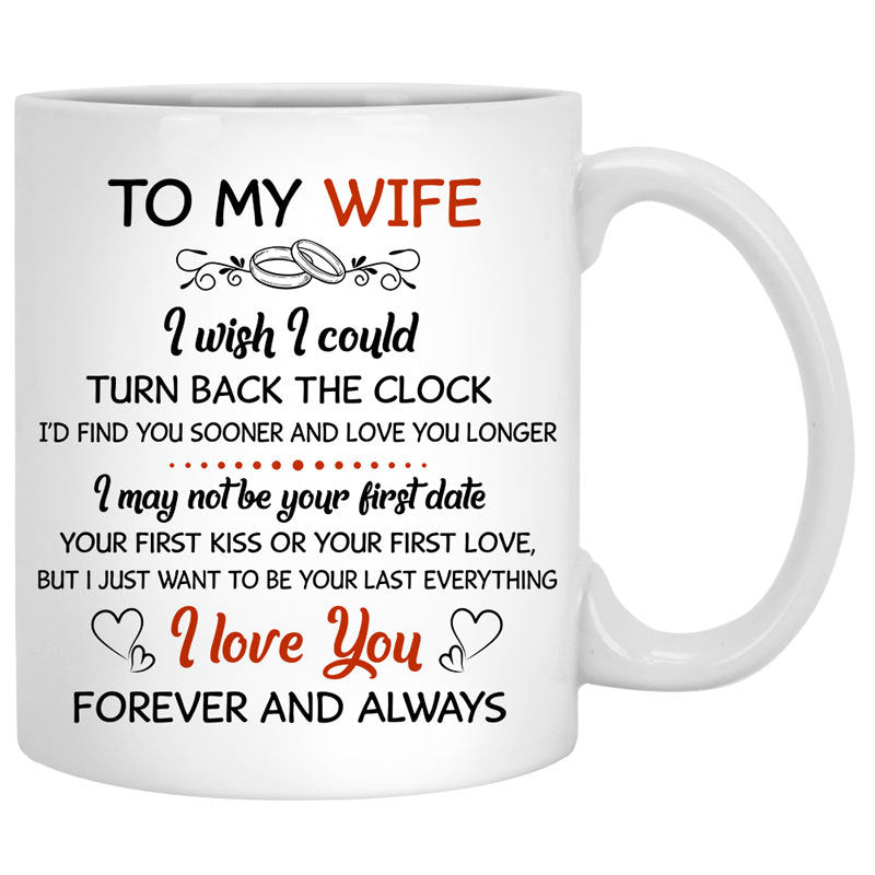 To my wife I wish I could turn back the clock Spring field, Customized mug, Anniversary gifts, Personalized gift for her