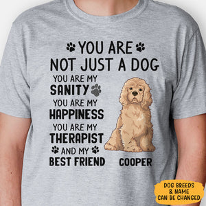 You Are Not Just A Dog, Personalized Shirt, Gifts for Dog Lovers