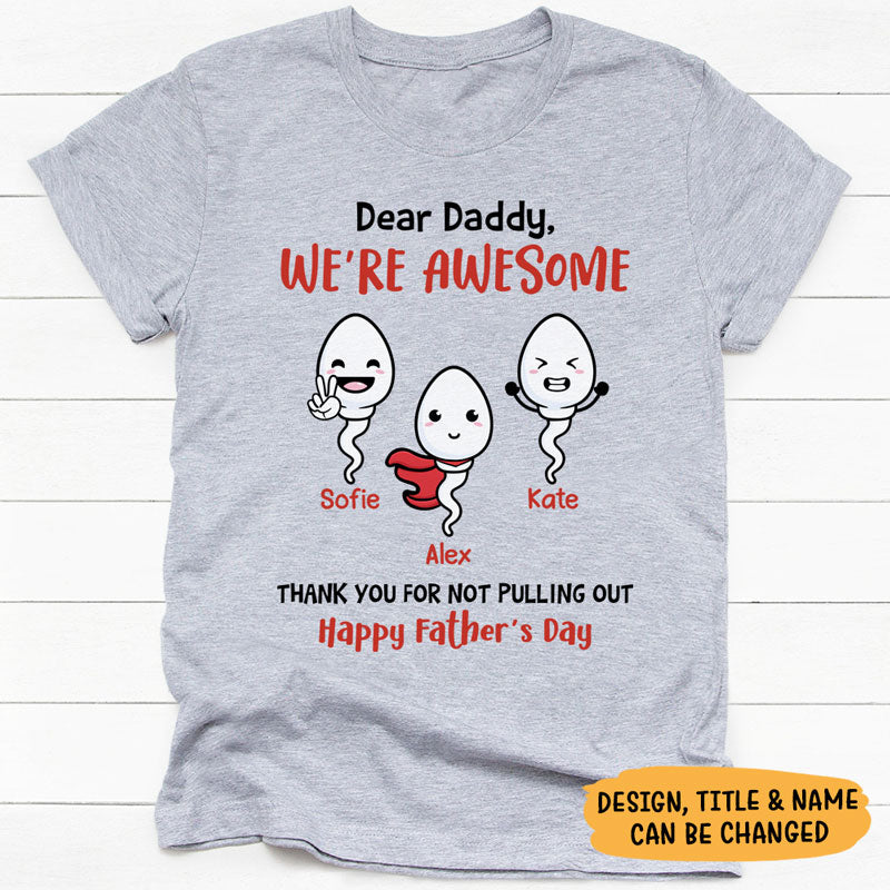Not Pull Out Thank You For Not Pulling Out, Personalized Shirt, Father's Day Gift ...