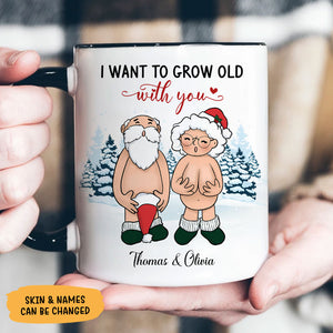 I Want To Grow Old With You, Personalized Accent Mug, Christmas Gift For Couple