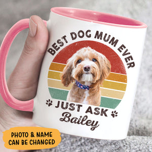 Best Dog Mom Dad Ever Just Ask Retro, Personalized Accent Mug, Custom Gift For Dog Lovers, Custom Photo