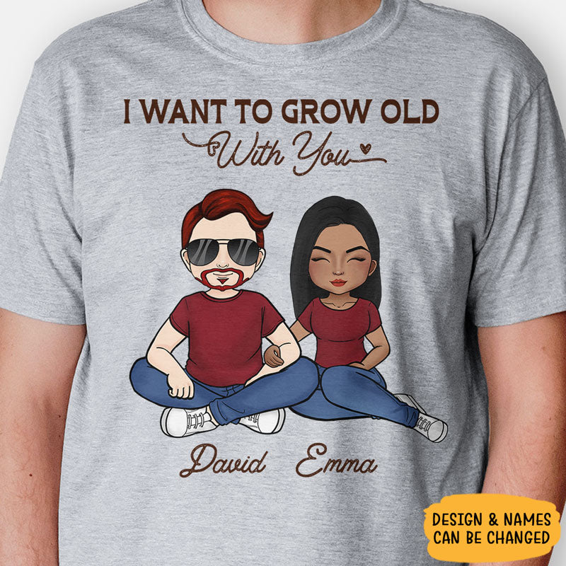 I Want To Grow Old With You, Personalized Shirt, Custom Anniversary Gift For Couple