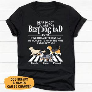 You Are The Best, Personalized Shirt, Custom Gifts For Dog Dad