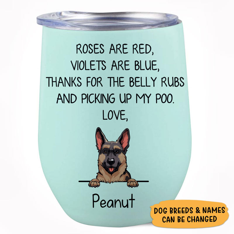 Roses Are Red Violets Are Blue, Personalized Wine Tumbler Cup, Custom Gift For Dog Lovers