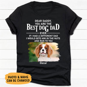 You Are The Best Dog Dad, Personalized Shirt, Custom Gifts For Dog Dad, Custom Photo