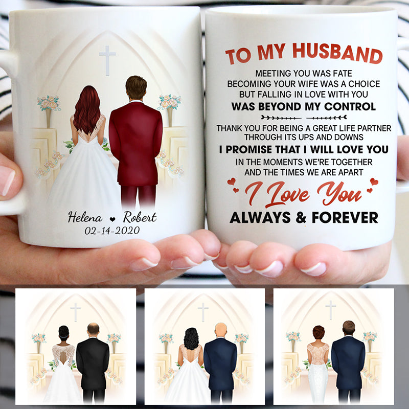 To my husband Beyond My Control Promise I Will Love You, Church Wedding, Customized mug, Anniversary gifts, Personalized love gift for him