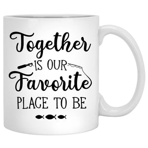 Together Is Our Favorite Place To Be Customized Fishing Couple Mug, Anniversary gift, Personalized gifts