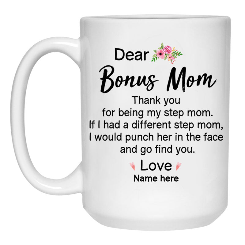 Dear Bonus Mom Personalized Mug, Thank you Step Mom, Mother's Day gift, Custom Gift