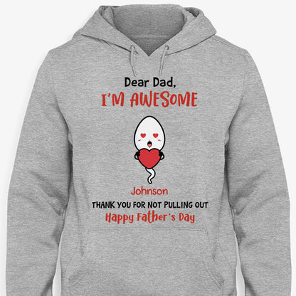 Thank You For Not Pulling Out, Personalized Shirt, Father's Day Gift, Gifts For Dad