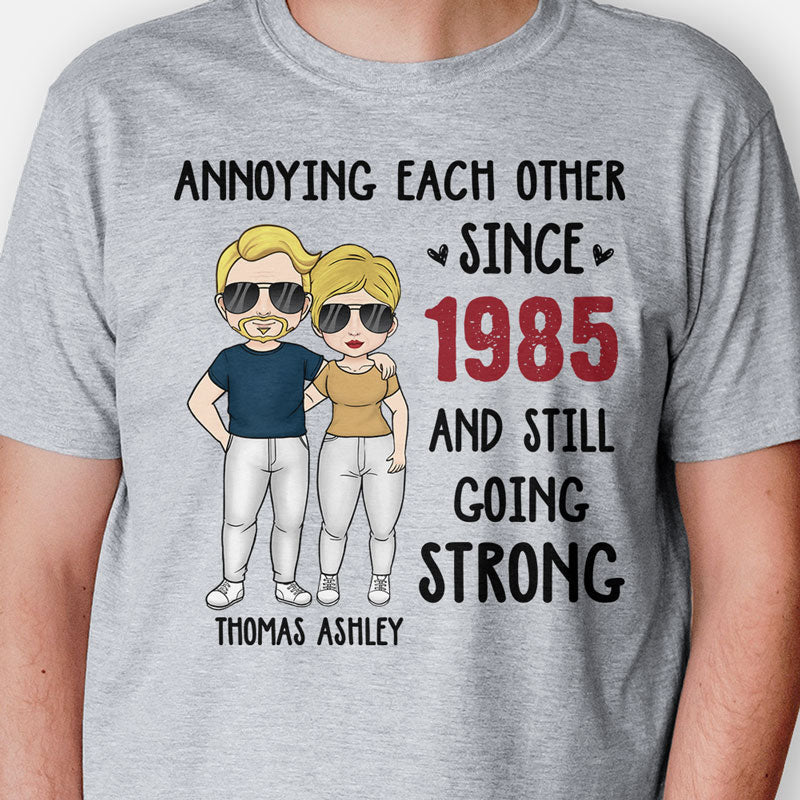 Annoying Each Other Since, Personalized Shirt, Anniversary Gifts For Couple