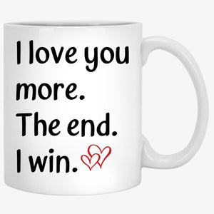 I Love You More, Personalized Accent Mug, Anniversary Gift For Couple
