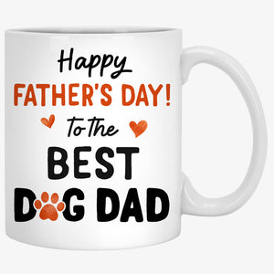 Happy Father's Day To The Best Dog Dad Ver.2, Personalized Accent Mug, Gift For Dog Dad