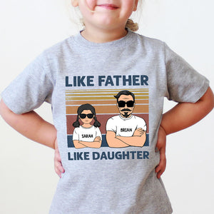 Like Father Like Daughter Kid, Personalized Shirt, Gifts for Father