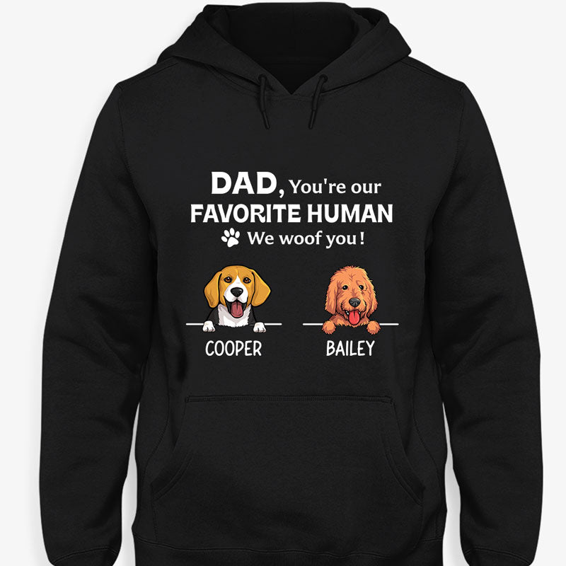 You're Our Favorite Human, Personalized Shirt, Custom Gifts For Dog Lovers