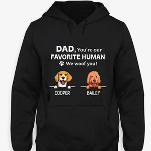 You're Our Favorite Human, Personalized Shirt, Custom Gifts For Dog Lovers