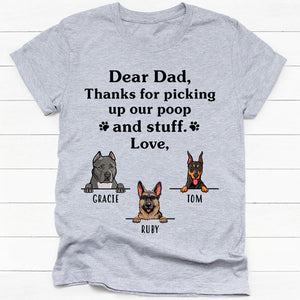 Thanks for picking up my poop and stuff, Custom T Shirt, Personalized Gifts for Dog Lovers