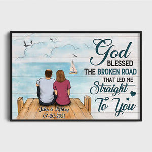 Personalized God Blessed The Broken Road Poster, Beach Dock, Anniversary Gift