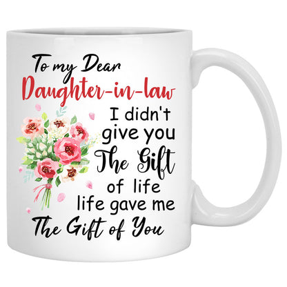 To my Daughter-in-law, Life gave me the gift of you, Customized mug, Personalized gifts, Mother's Day gifts