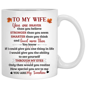 To my wife You are braver than you believe, Anniversary gifts, Fall Mugs, Personalized gifts for her