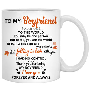 To my boyfriend To the world you are one person, Anniversary gifts, Fall Mugs, Personalized gifts for him