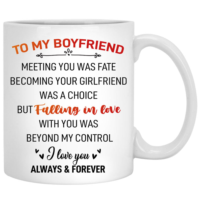To my boyfriend Meeting you was fate, Fall mugs, Anniversary gifts, Personalized gifts for him