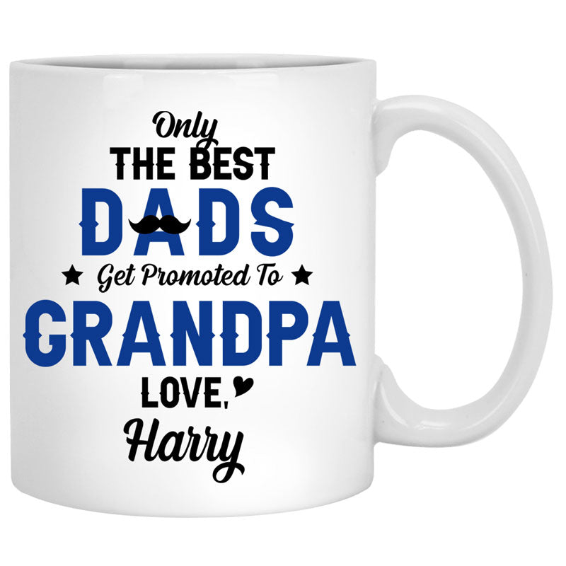 Only The Best Grandpas Get Promoted To Great Grandpa - Coffee Mug - Gifts  For Great Grandpa - Great Grandpa Coffee Mug