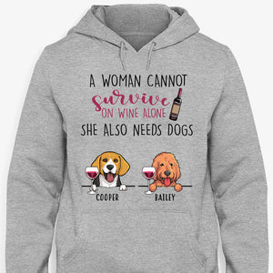 A Woman Cannot Survive On Wine Alone, Personalized Shirt, Gifts for Dog Lovers