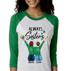 Always Sisters Personalized St. Patrick's Day Unisex Raglan Shirt
