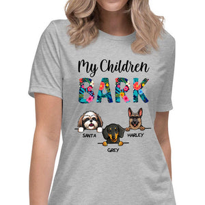 My Children Bark, Custom T Shirt, Personalized Gifts For Dog Lovers