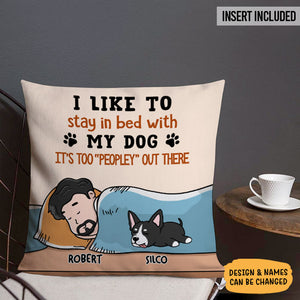 I Like To Stay In Bed With My Dogs, Personalized Pillow, Custom Gifts For Dog Lovers