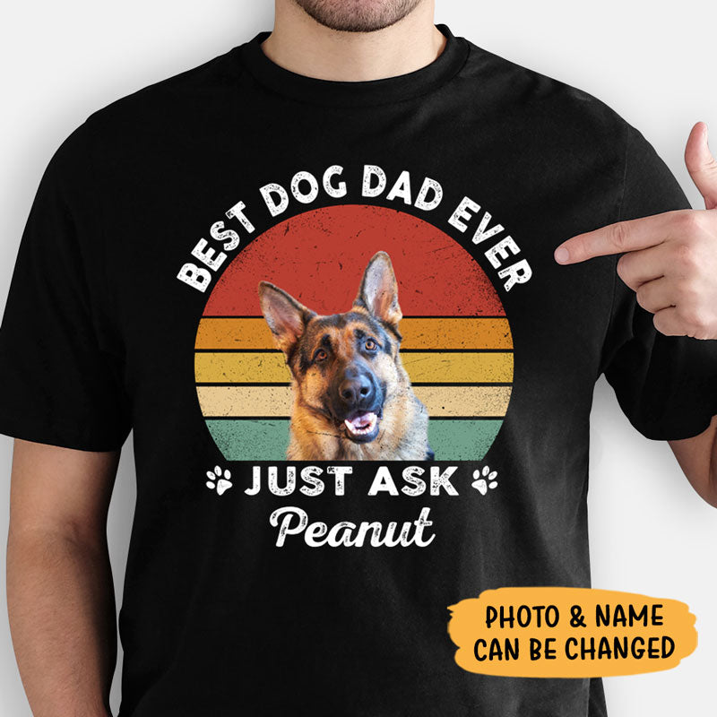 Best Dog Mom, Dog Dad Ever, Custom Photo Dark Color T Shirt, Personalized Gifts for Pet Lovers, Gift For Your Loved Ones