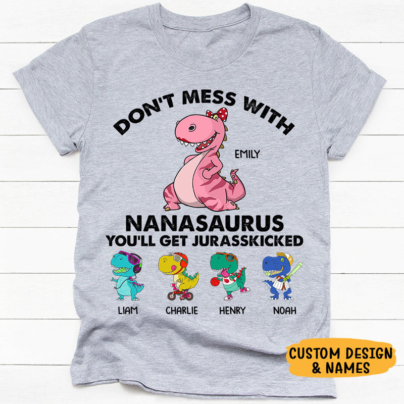 Don't Mess With Nanasaurus or Mamasaurus, Personalized Shirt, Mother's Day Gifts