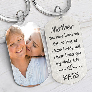 I Love You My Whole Life, Personalized Keychain, Gifts For Mother, Custom Photo