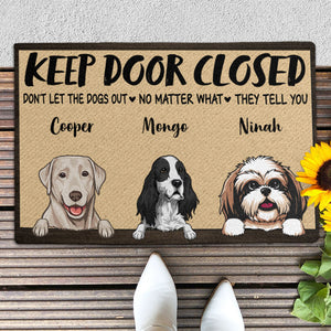 Keep Door Closed Dogs, Personalized Doormat, Custom Gift For Dog Lovers