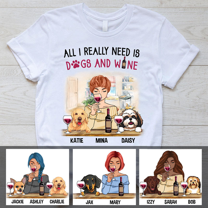 All I Really Need, Personalized Dogs Shirt, Customized Gifts for Dog Lovers, Custom Tee